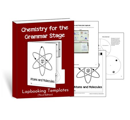 Chemistry for the Grammar Stage Lapbooking Templates {3rd Edition}