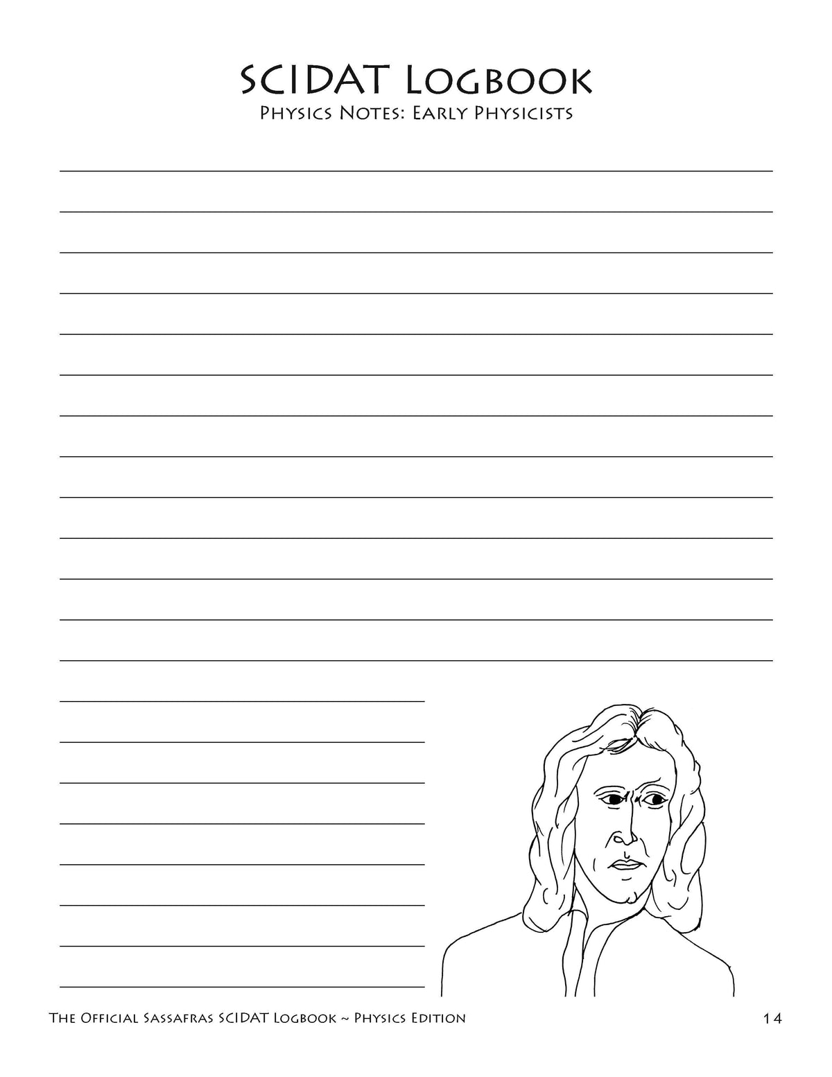 The Official Sassafras SCIDAT Logbook: Physics Edition