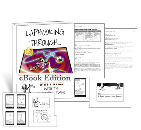 Lapbooking through Physics with the Sassafras Twins