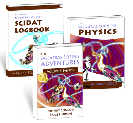 The Sassafras Science Adventures Volume 8: Physics Printed Combo
