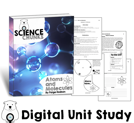 Science Chunks Atoms and Molecules Unit | Elemental Science