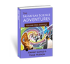 The Sassafras Science Adventures Volume 1: Zoology {A Living Book for Science}
