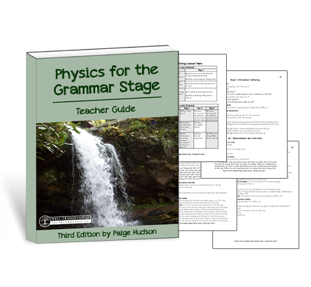 Physics for the Grammar Stage Teacher Guide