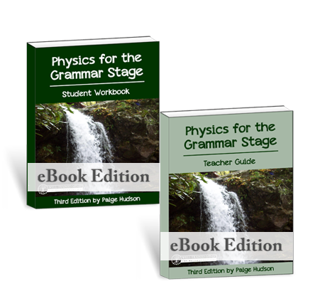 Physics For The Grammar Stage (ebook) {3rd Edition}