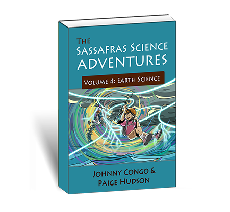 The Sassafras Science Adventures Volume 4: Earth Science {A Living Book for Science}